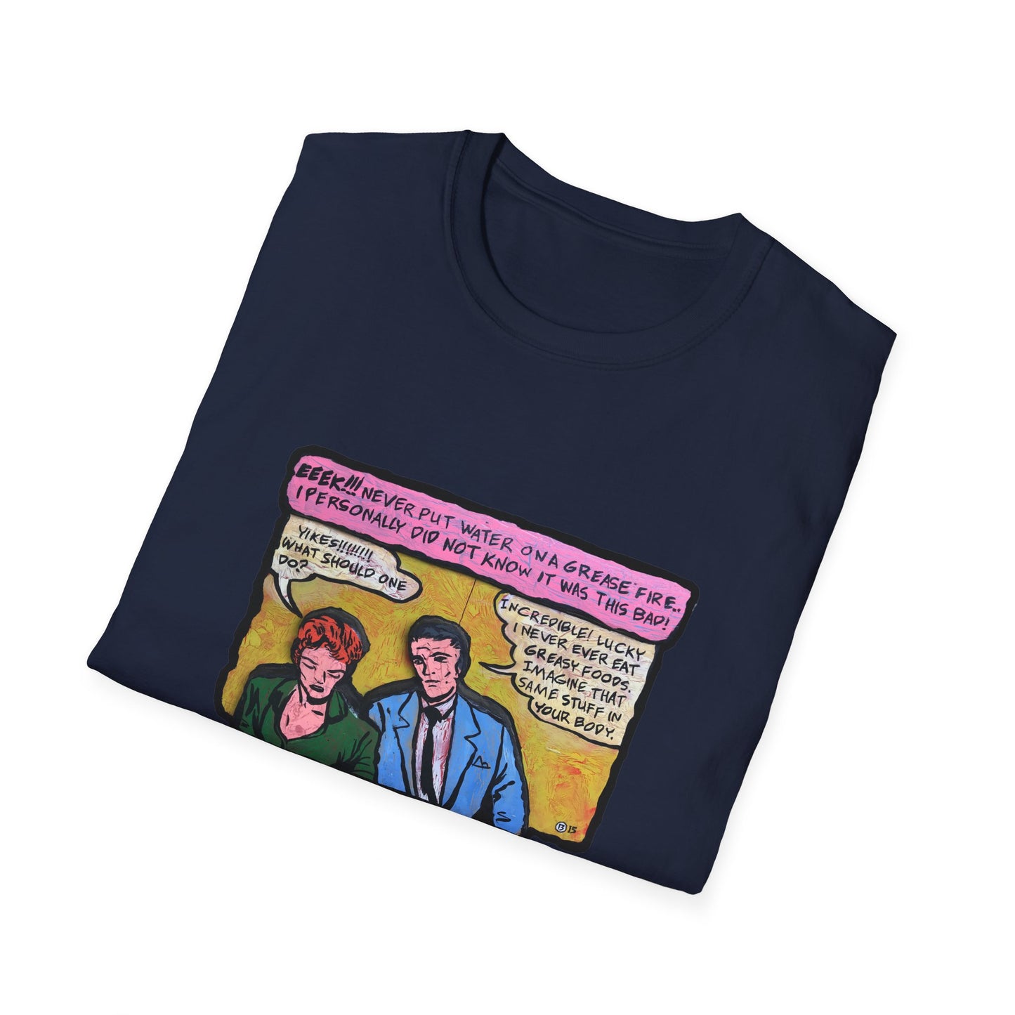 Grease Fires are Bad! - Dr.13 T-Shirt