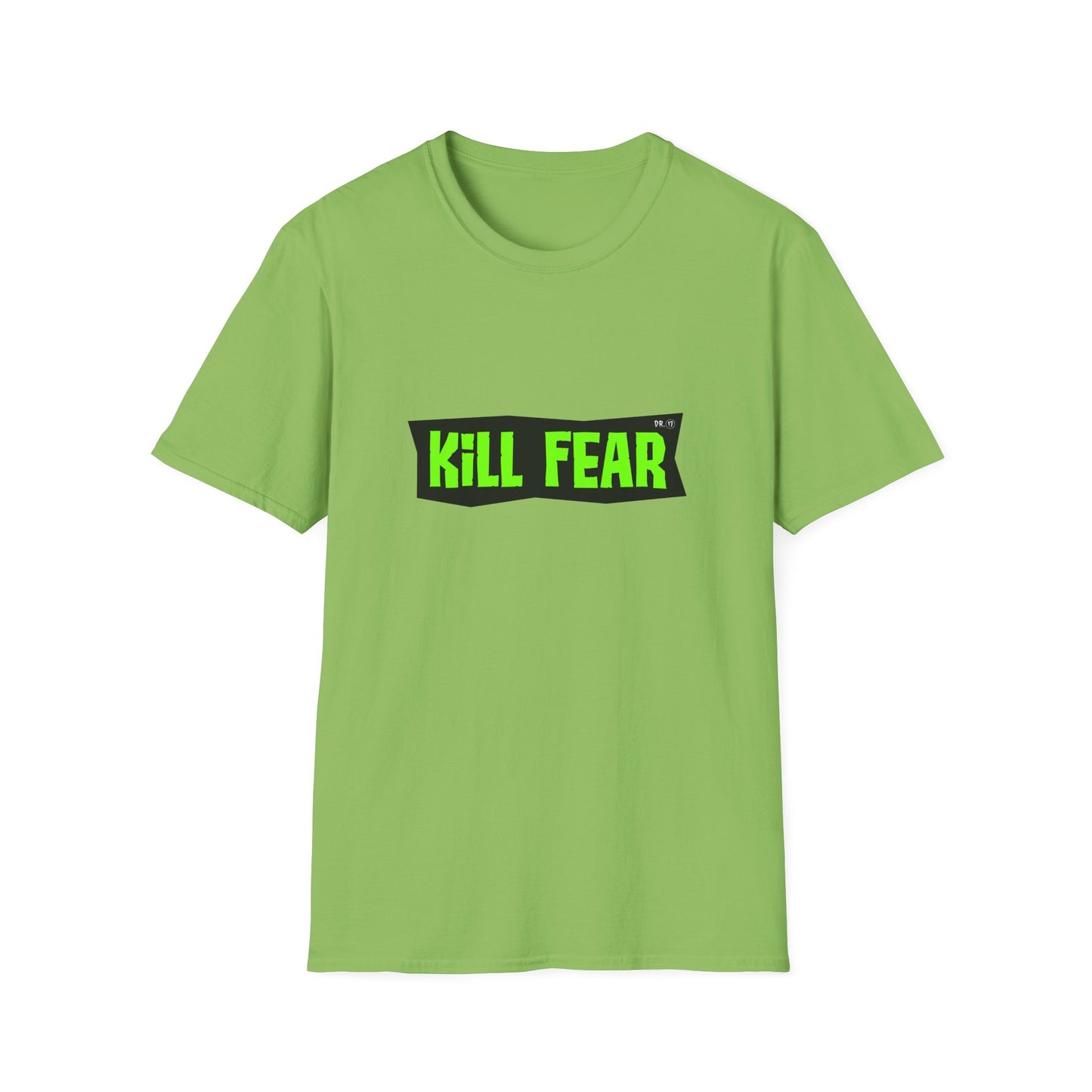 Kill Fear T-shirt by Dr.13