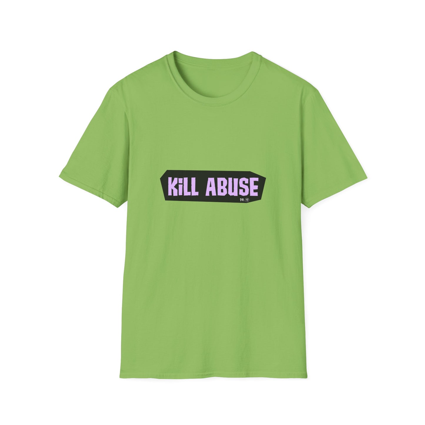 Kill Abuse T-shirt by Dr.13