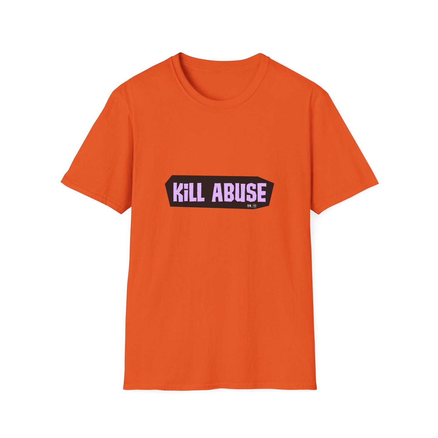Kill Abuse T-shirt by Dr.13
