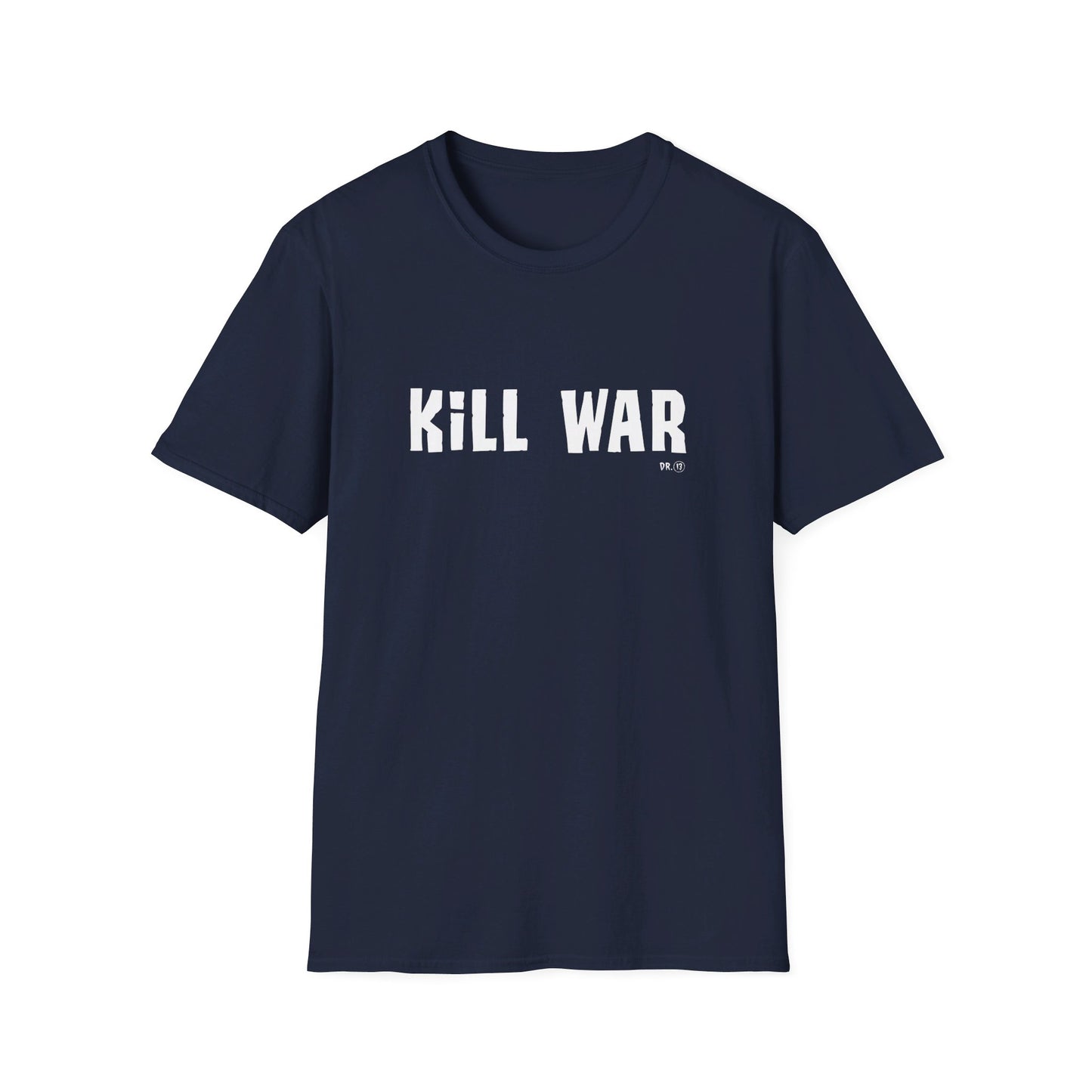 Kill War. Dr.13 Says So.