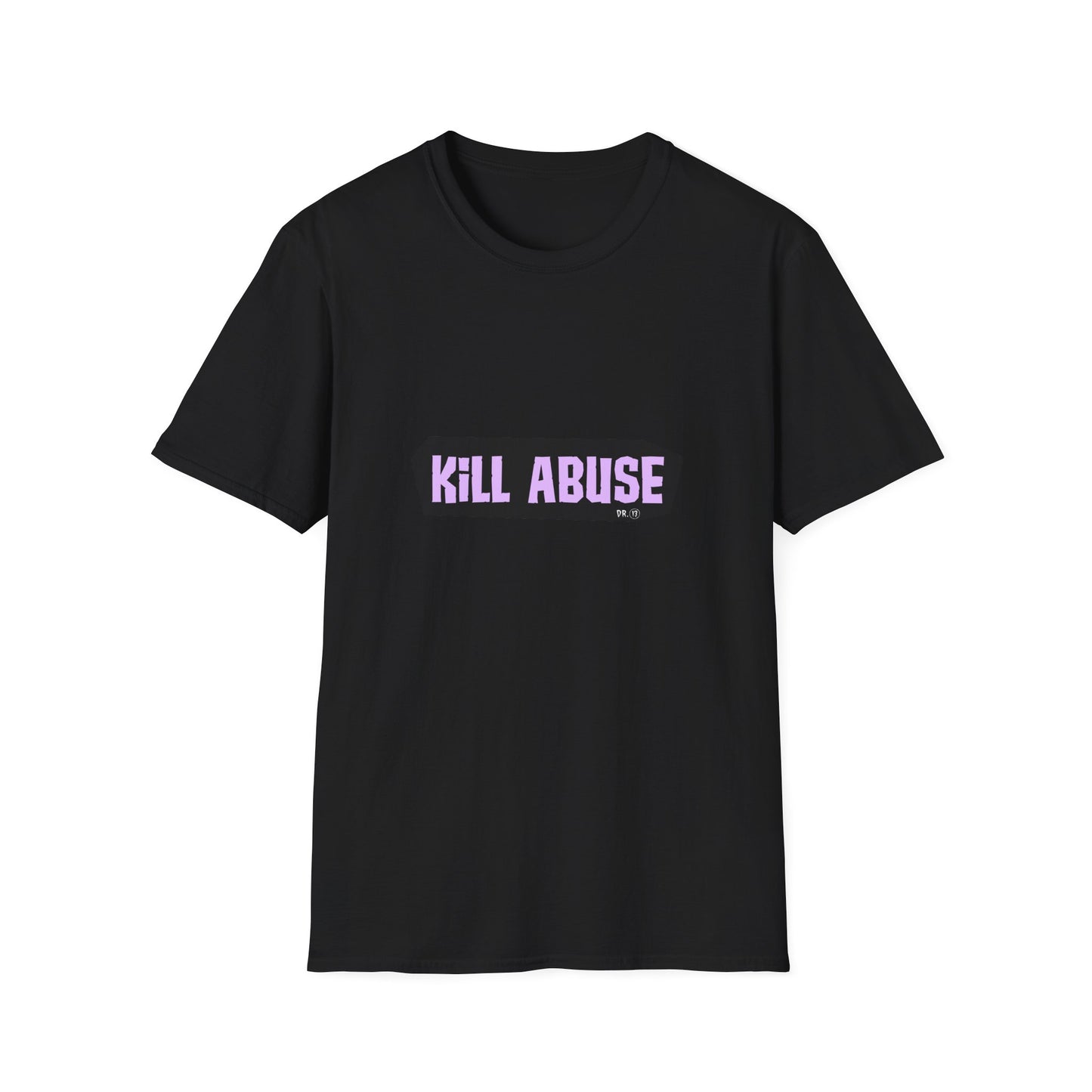 Kill Abuse T-shirt by Dr.13