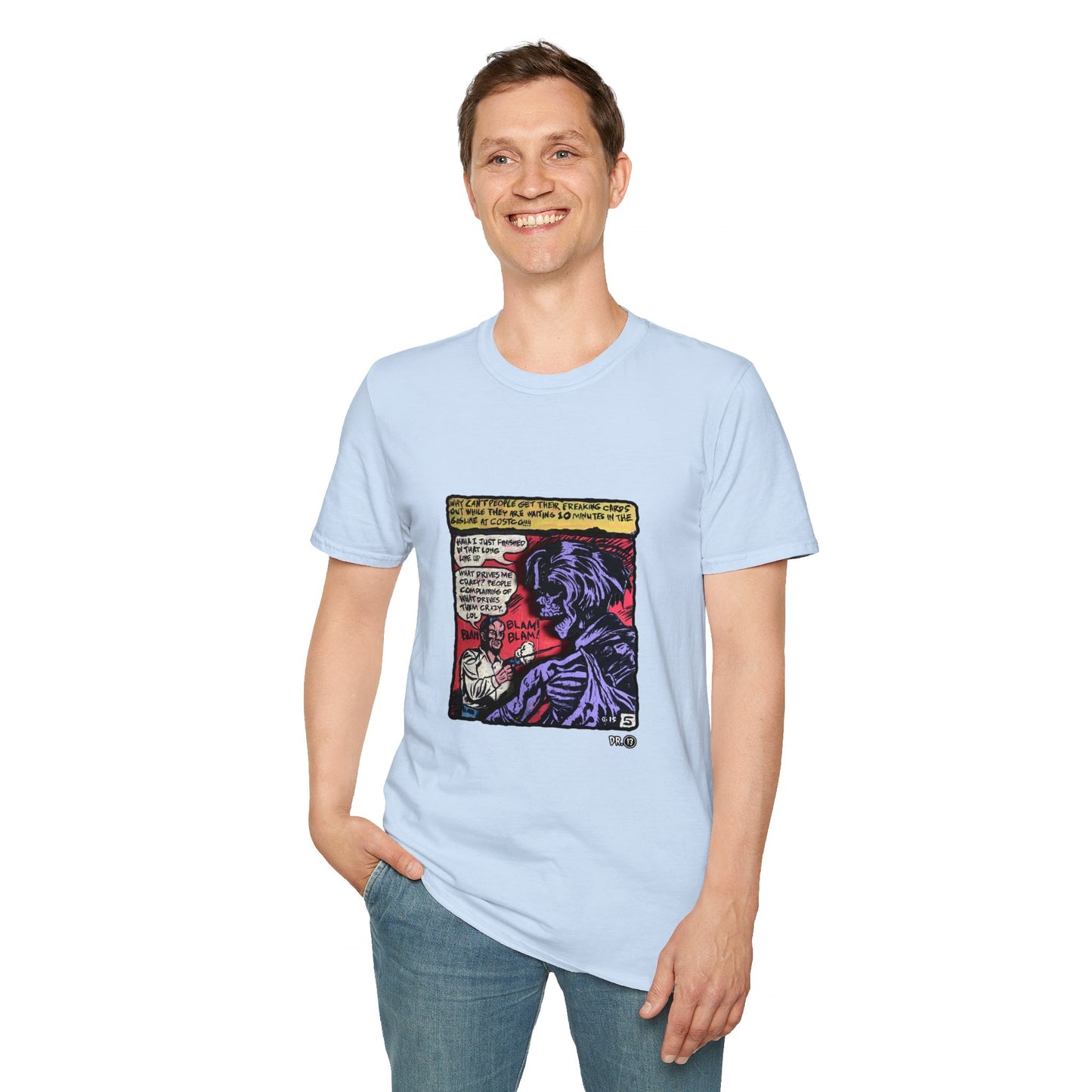 What Drives me Crazy Dr. 13 Tee