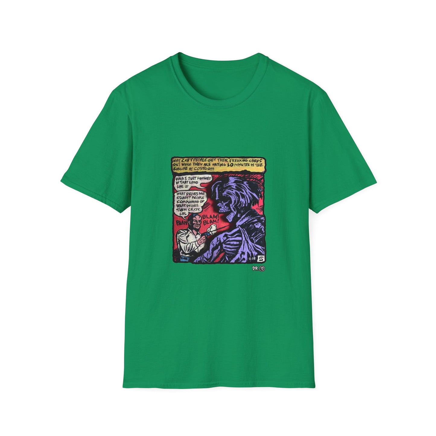 What Drives me Crazy Dr. 13 Tee