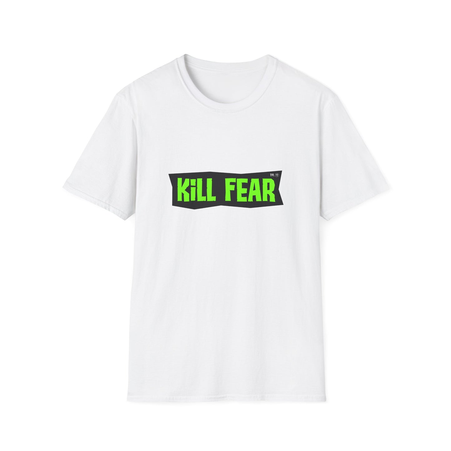 Kill Fear T-shirt by Dr.13