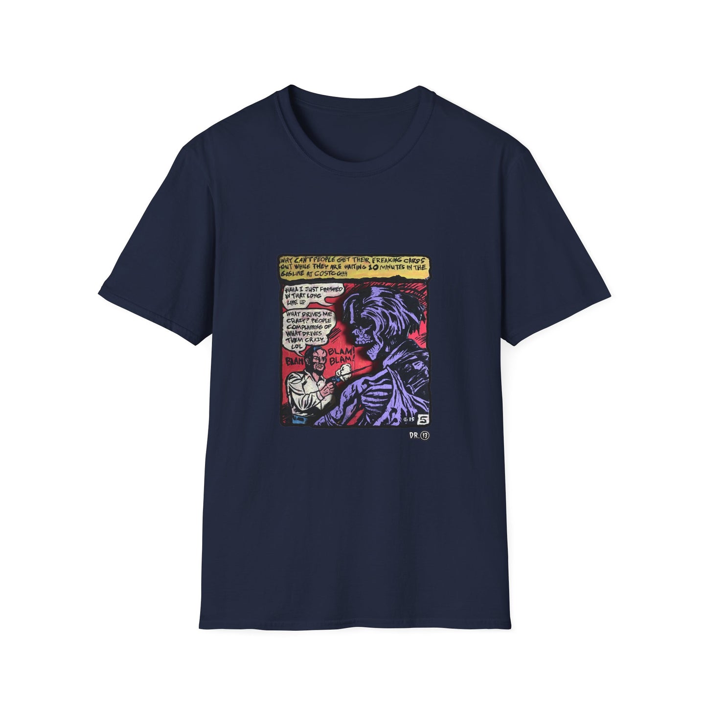 What Drives me Crazy Dr. 13 Tee