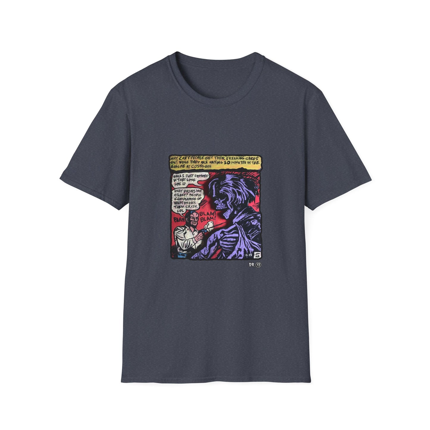 What Drives me Crazy Dr. 13 Tee