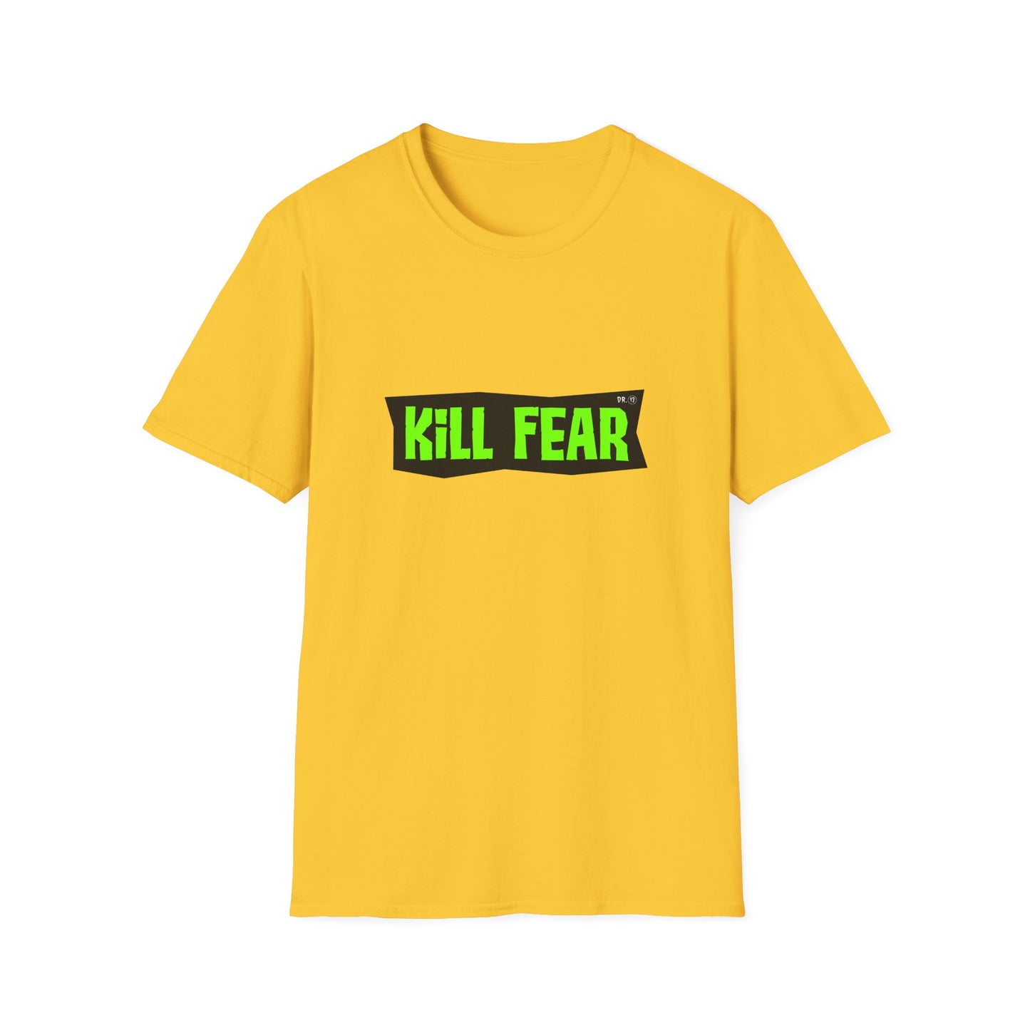 Kill Fear T-shirt by Dr.13