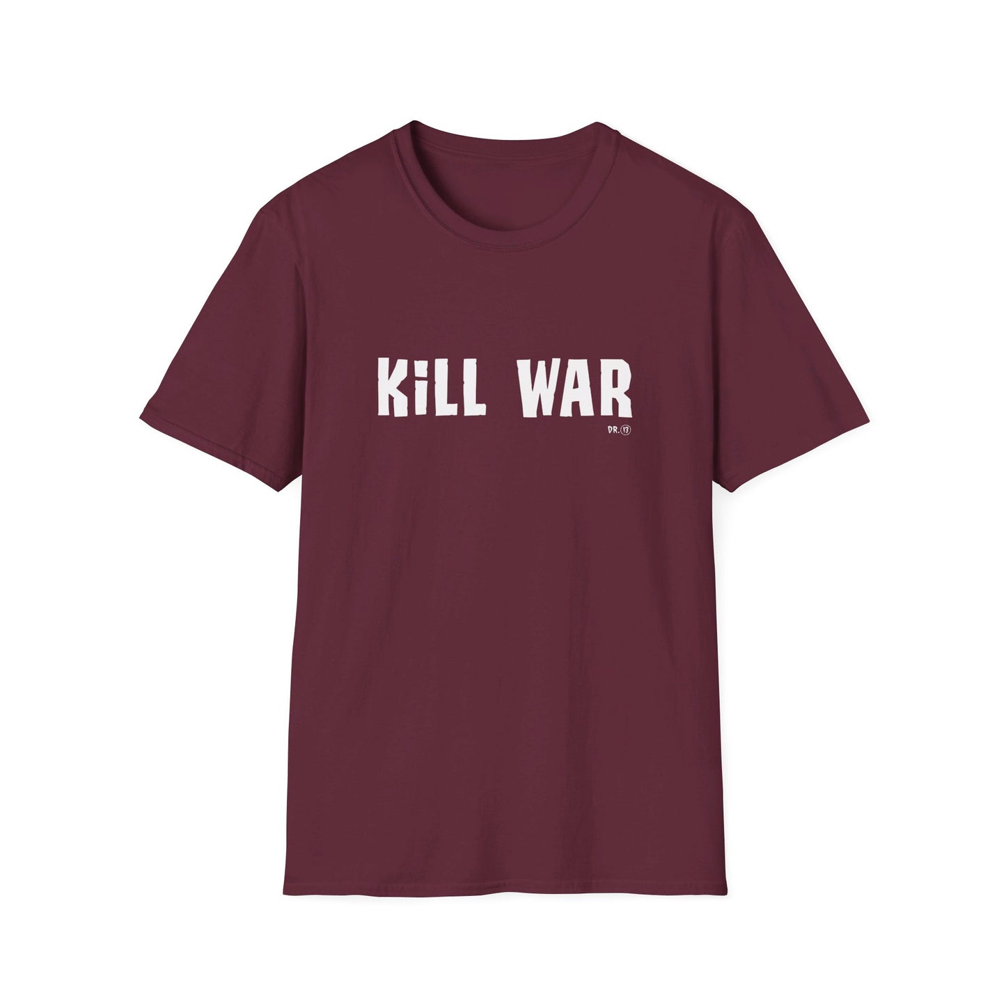 Kill War. Dr.13 Says So.