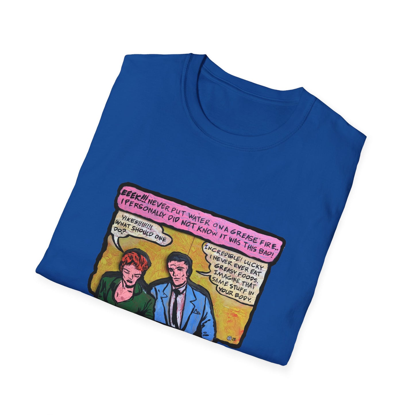 Grease Fires are Bad! - Dr.13 T-Shirt