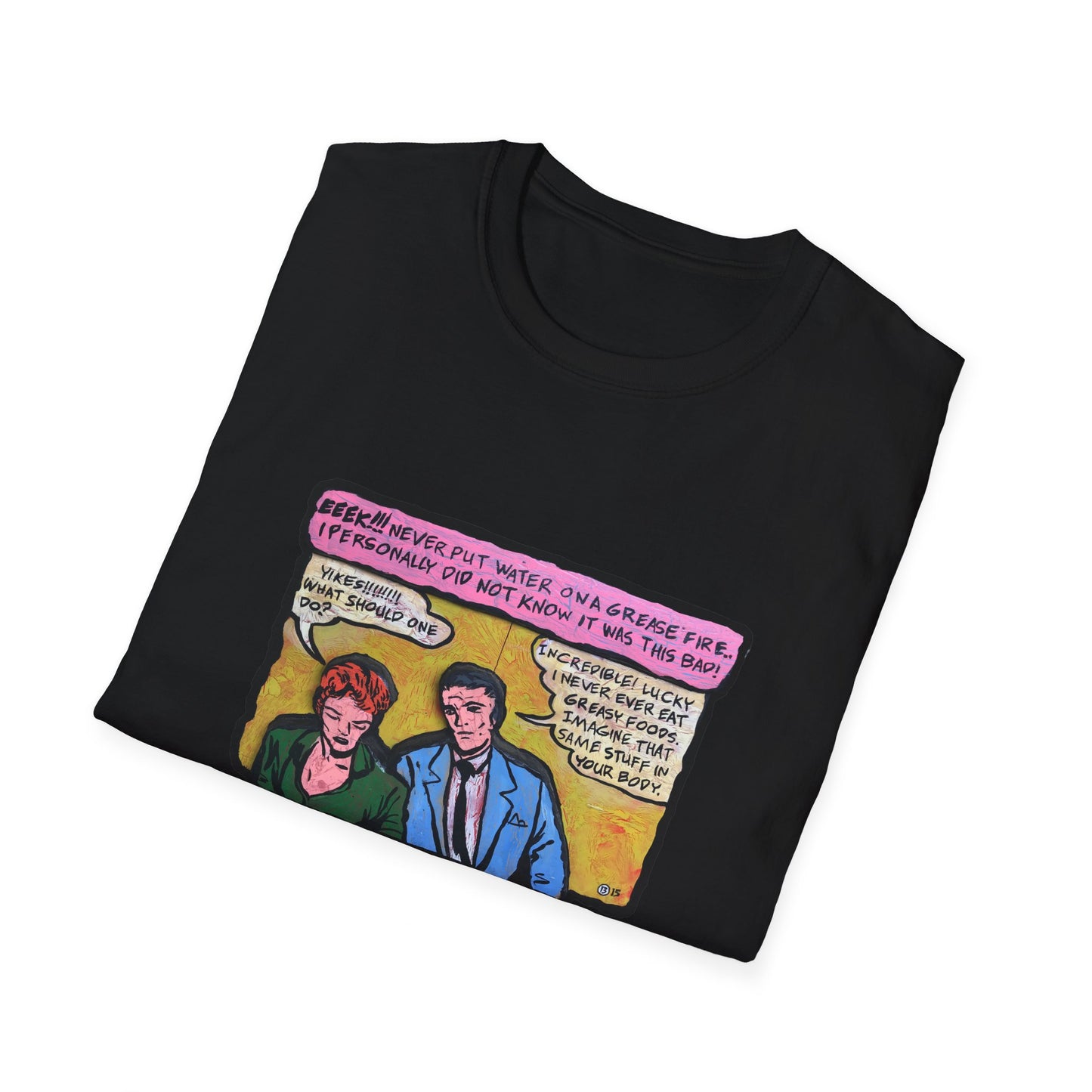 Grease Fires are Bad! - Dr.13 T-Shirt