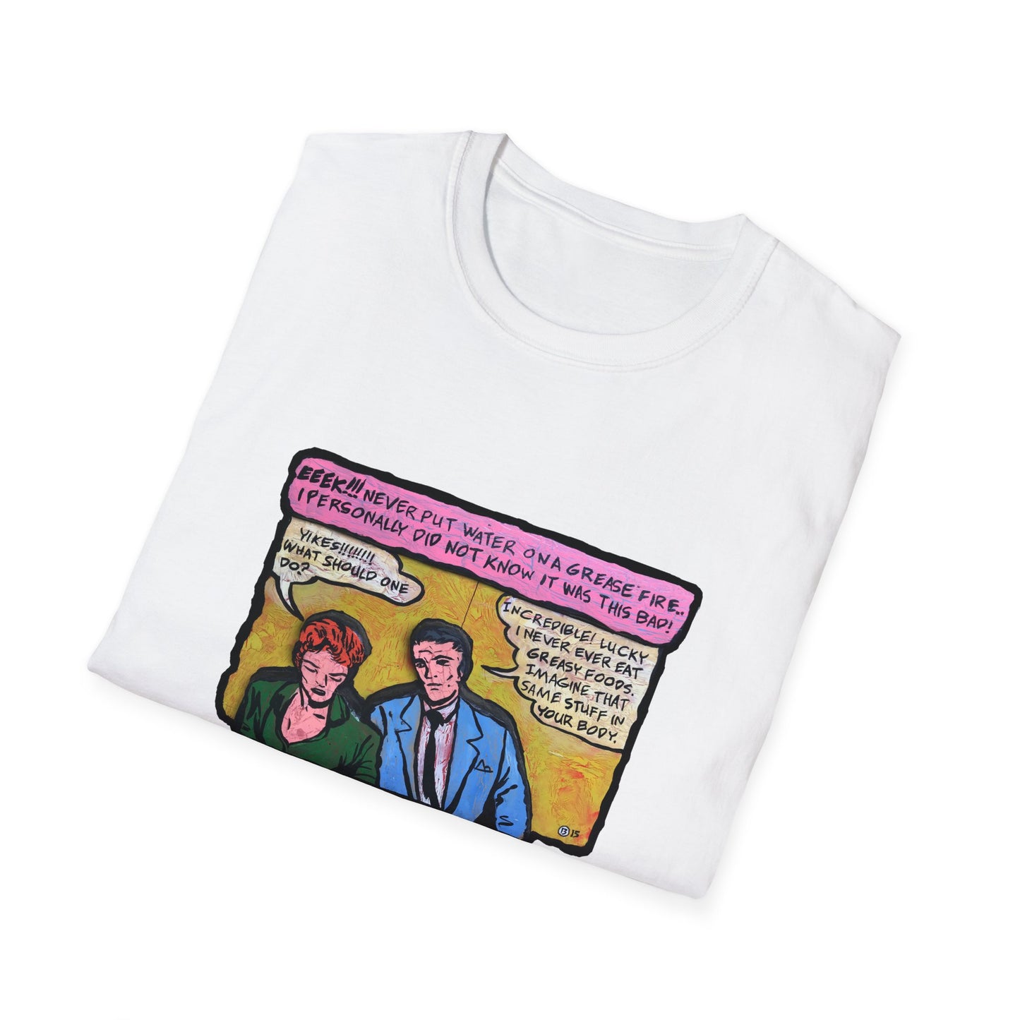 Grease Fires are Bad! - Dr.13 T-Shirt