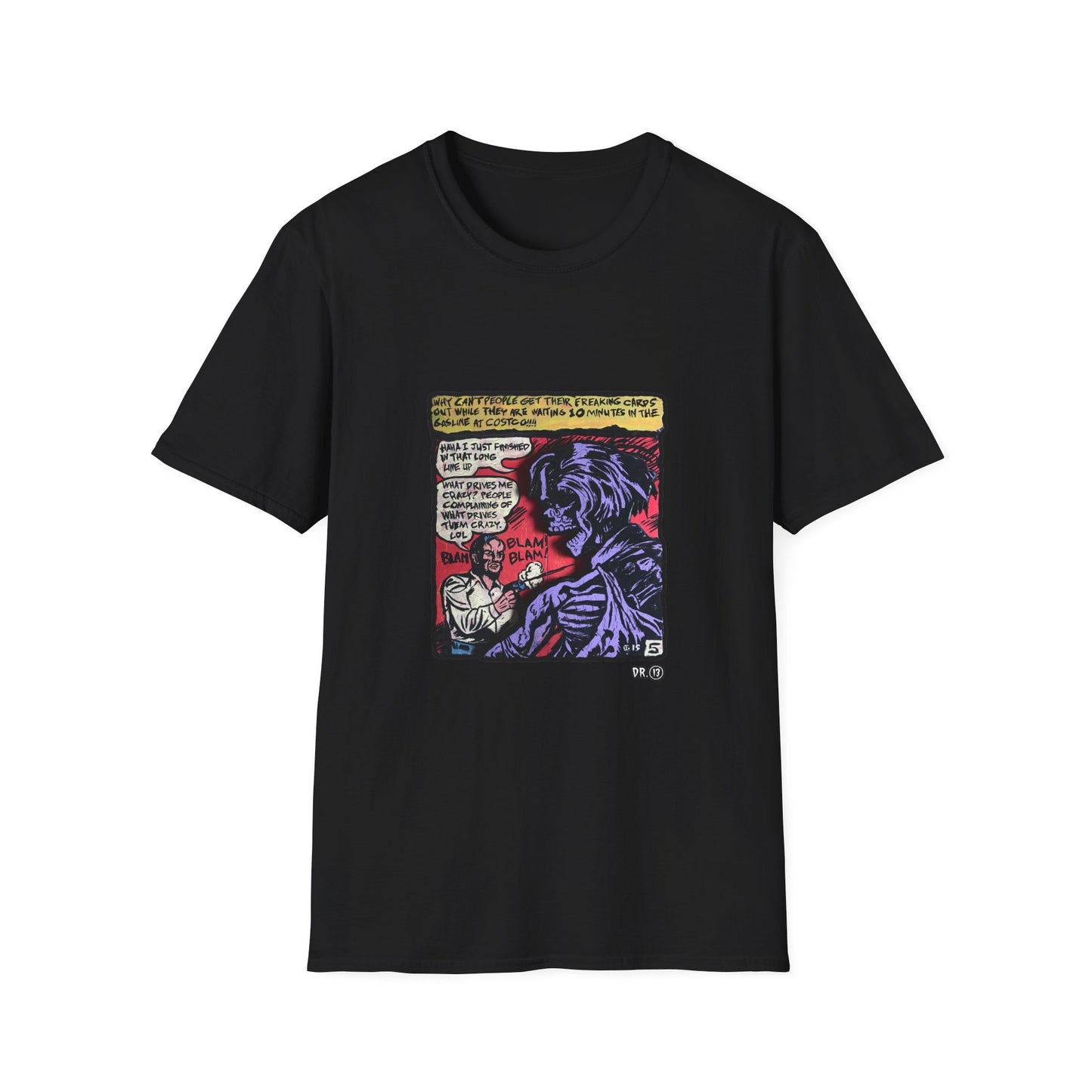 What Drives me Crazy Dr. 13 Tee
