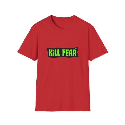 Kill Fear T-shirt by Dr.13