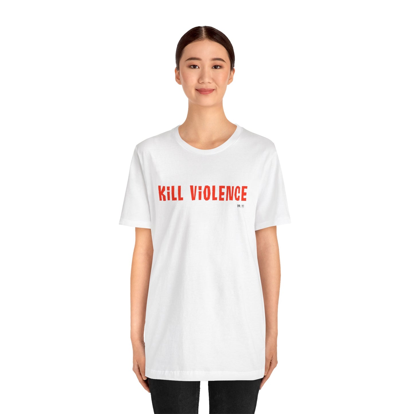 Kill Violence T-Shirt